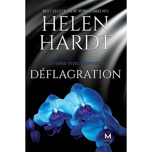 Déflagration / La série Steel Brothers Bd.7, Helen Hardt