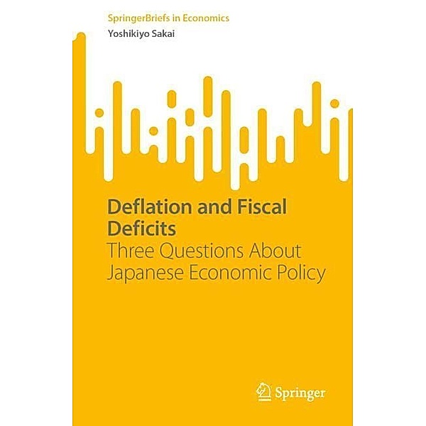 Deflation and Fiscal Deficits, Yoshikiyo Sakai