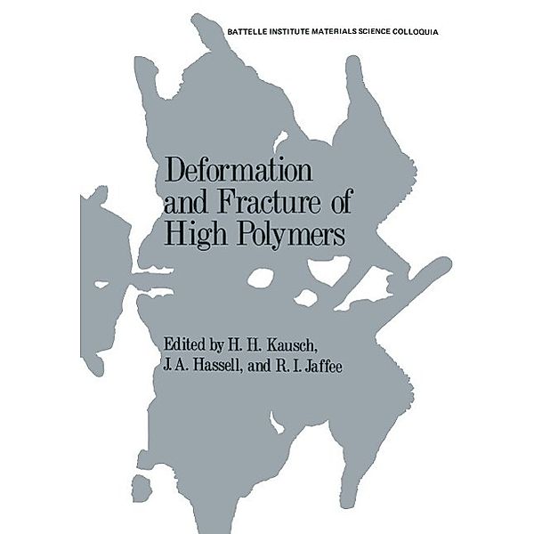 Deformation and Fracture of High Polymers