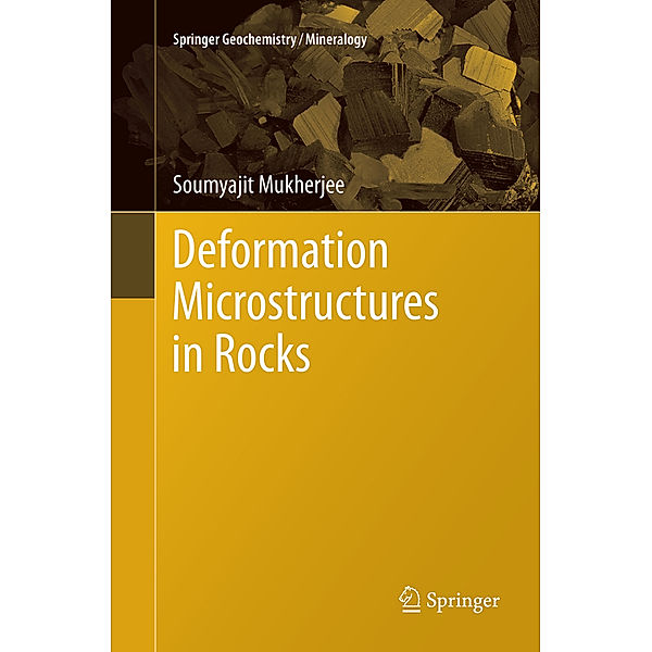 Deformation Microstructures in Rocks, Soumyajit Mukherjee