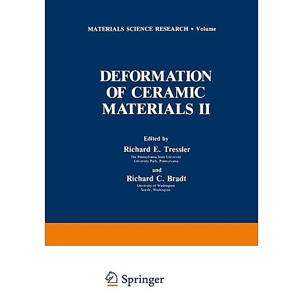 Deformation of Ceramic Materials II / Materials Science Research Bd.18, Richard E. Tressler, Richard C. Bradt