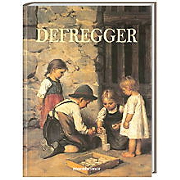 Defregger, Franz von Defregger