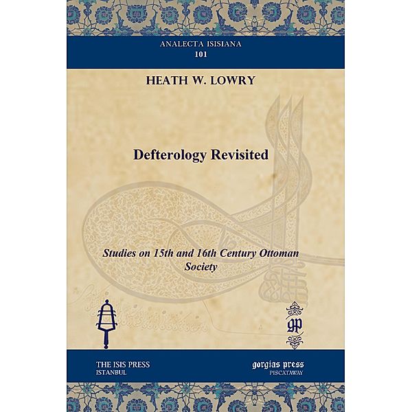 Defterology Revisited, Heath W. Lowry Jr.