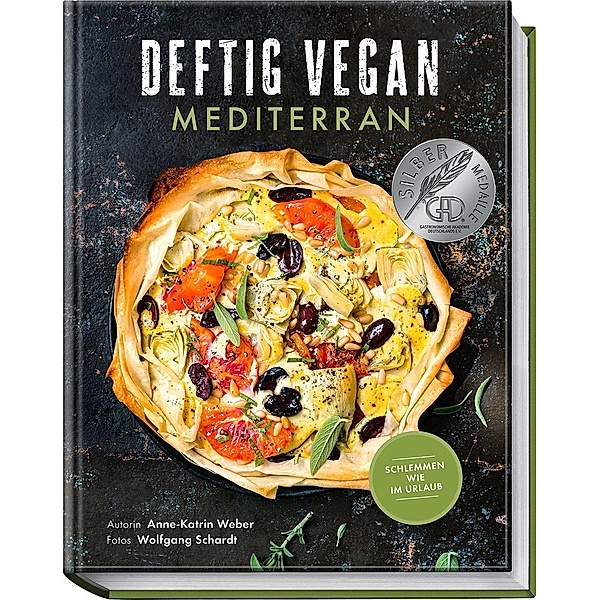 Deftig Vegan Mediterran, Anne-Katrin Weber