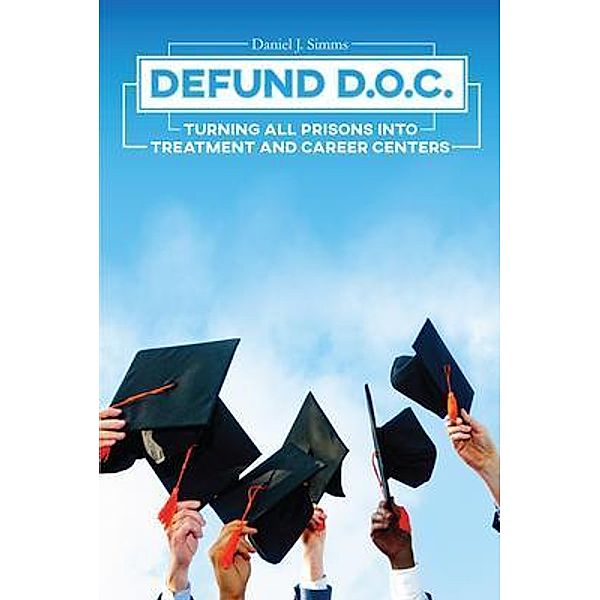 Defund DOC / Cadmus Publishing, Daniel Simms