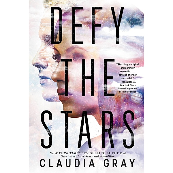 Defy the Stars / Defy the Stars Bd.1, Claudia Gray