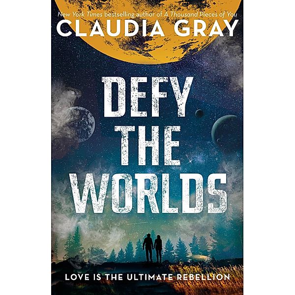 Defy the Worlds, Claudia Gray