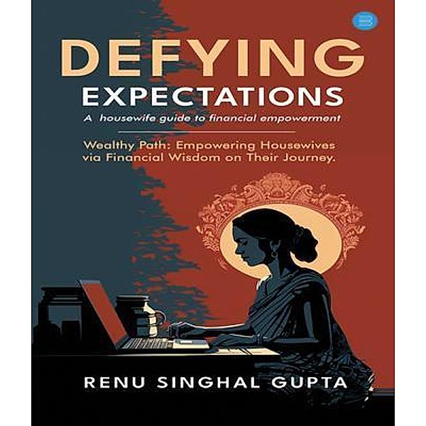 Defying expectations, Renu Singhal Gupta