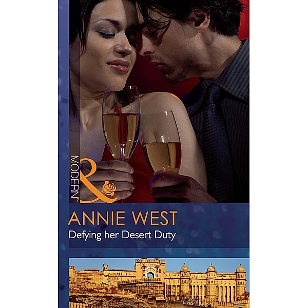 Defying Her Desert Duty (Mills & Boon Modern), Annie West