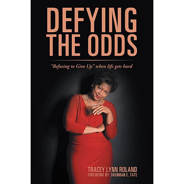 Defying the Odds, Tracey Lynn Roland
