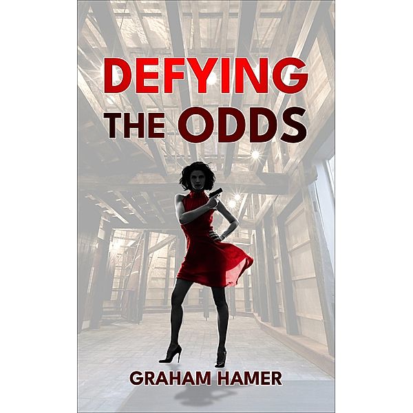 Defying the Odds (The Oddball Odyssey, #6) / The Oddball Odyssey, Graham Hamer