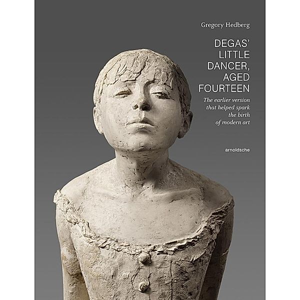 Degas' Little Dancer, Aged Fourteen, m. 1 DVD-ROM, Gregory Hedberg