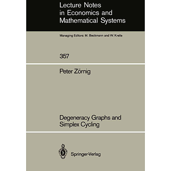 Degeneracy Graphs and Simplex Cycling, Peter Zörnig