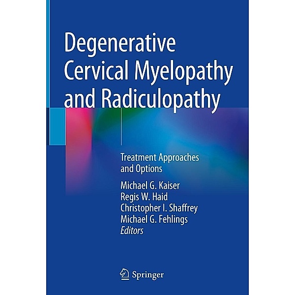 Degenerative Cervical Myelopathy and Radiculopathy