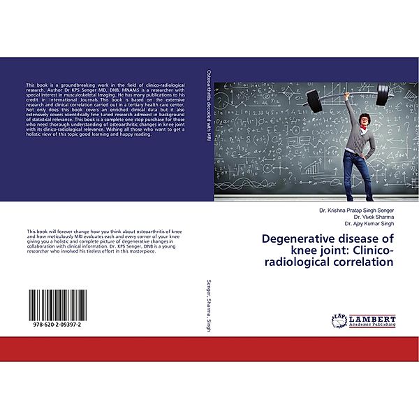 Degenerative disease of knee joint: Clinico-radiological correlation, Krishna Pratap Singh Senger, Vivek Sharma, Ajay K. Singh