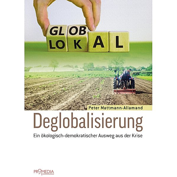 Deglobalisierung, Peter Mattmann-Allamand