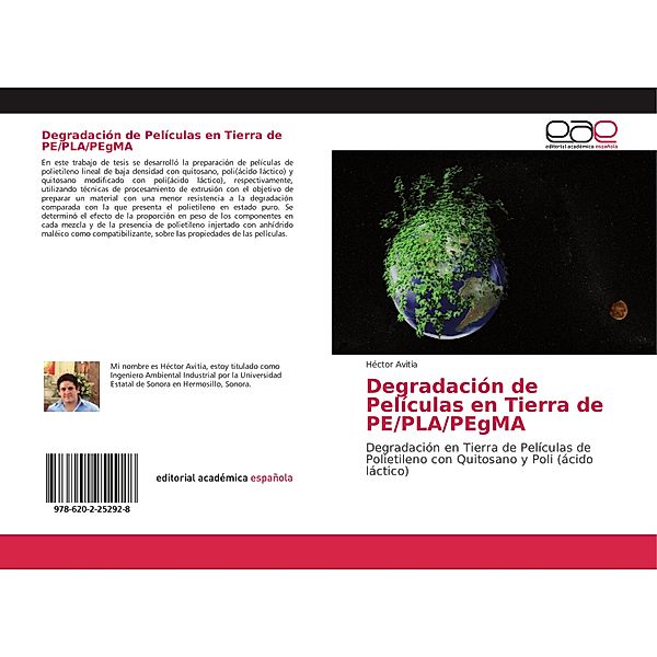 Degradación de Películas en Tierra de PE/PLA/PEgMA, Héctor Avitia