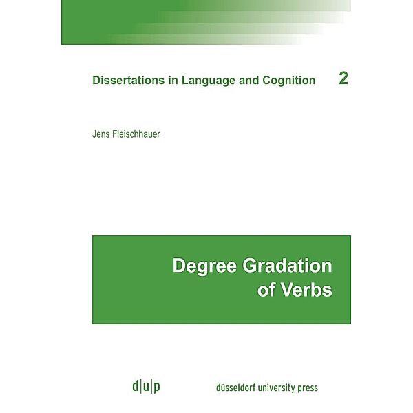 Degree Gradation of Verbs, Jens Fleischhauer-Helfer