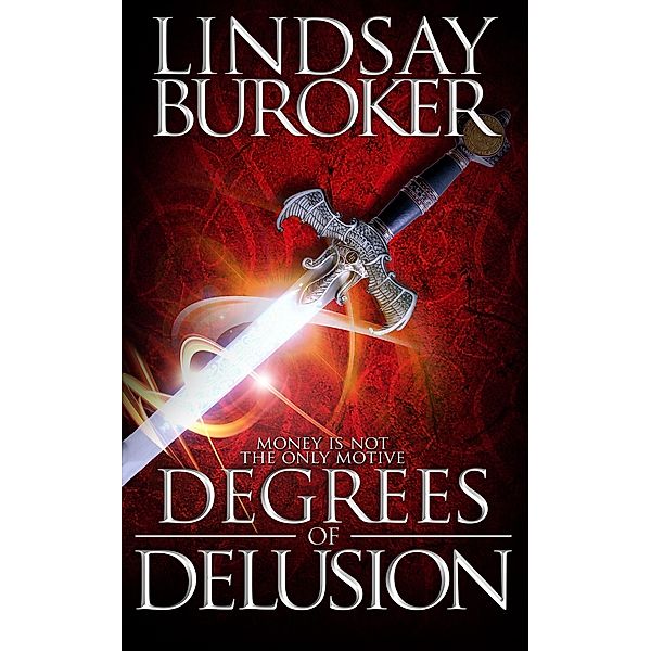 Degrees of Delusion / Lindsay Buroker, Lindsay Buroker