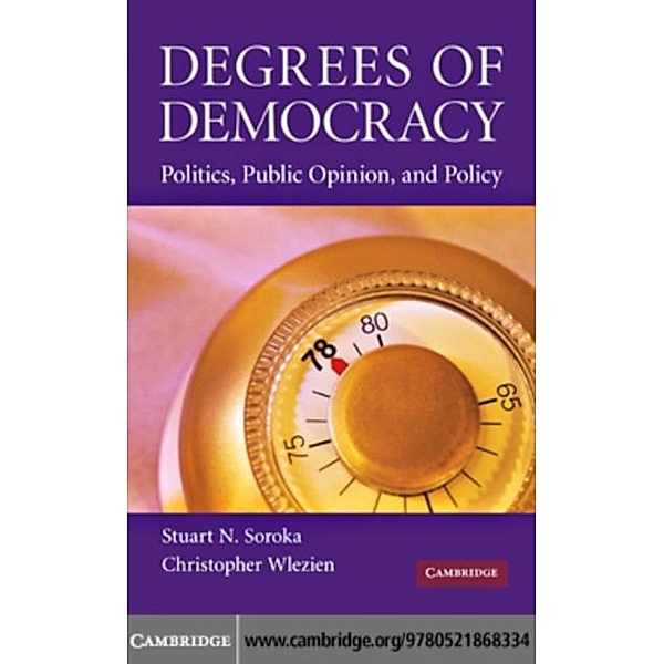 Degrees of Democracy, Stuart N. Soroka