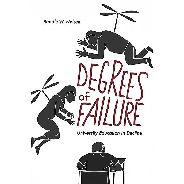 Degrees of Failure, Randle W. Nelsen