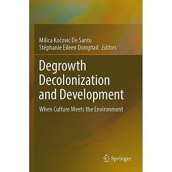 Degrowth Decolonization and Development