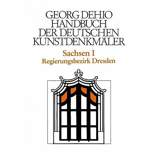 Dehio - Handbuch der deutschen Kunstdenkmäler / Sachsen Bd. 1, Georg Dehio