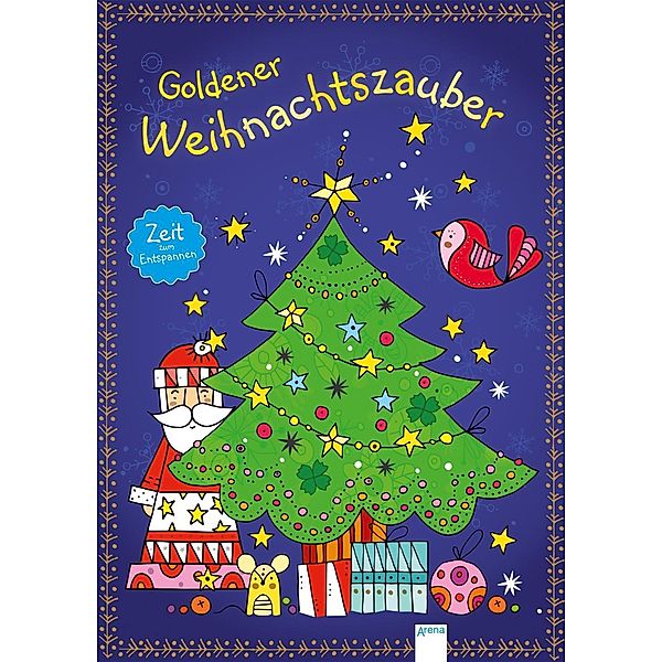 Dehmer, N: Zeit zum Entspannen. Goldener Weihnachtszauber, Nicola Dehmer