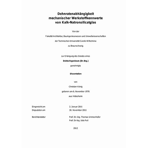 Dehnratenabhängigkeit mechanischer Werkstoffkennwerte von Kalk-Natronsilicatglas, Christian König