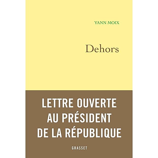 Dehors / Littérature Française, Yann Moix