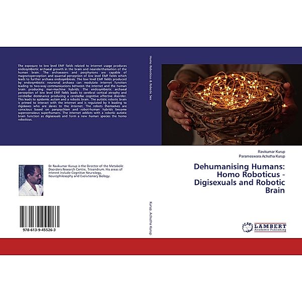 Dehumanising Humans: Homo Roboticus - Digisexuals and Robotic Brain, Ravikumar Kurup, Parameswara Achutha Kurup