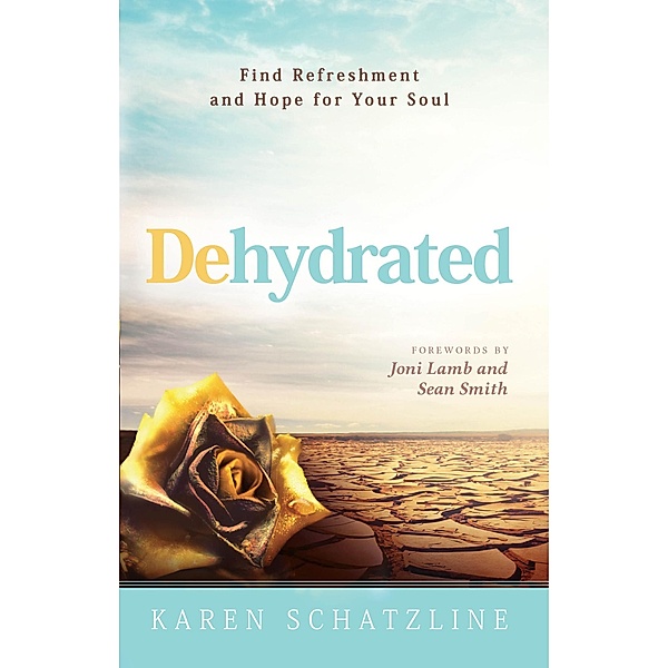 Dehydrated, Karen Schatzline