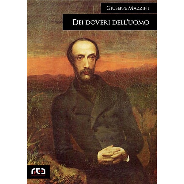 Dei doveri dell'uomo / Classici Bd.316, Giuseppe Mazzini