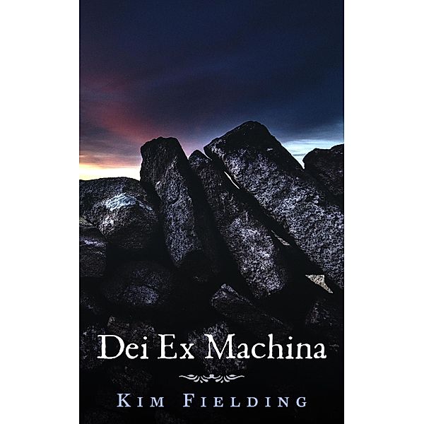 Dei Ex Machina, Kim Fielding