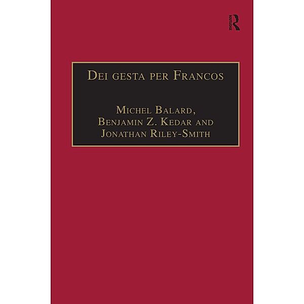 Dei gesta per Francos, Michel Balard, Benjamin Z. Kedar