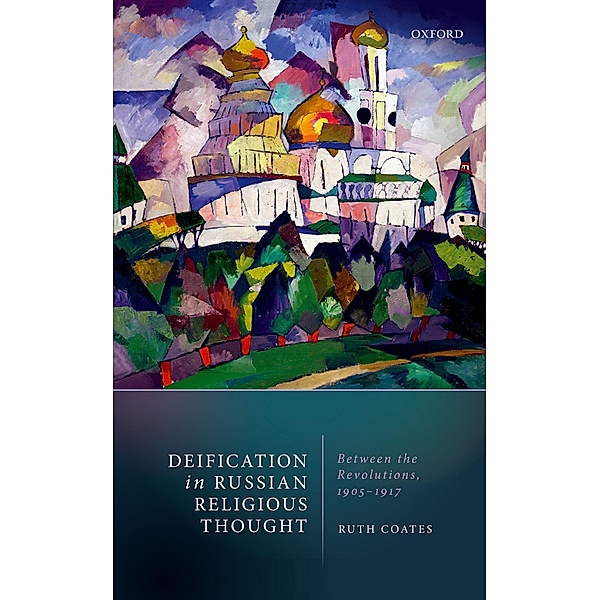 Deification in Russian Religious Thought, Ruth Coates