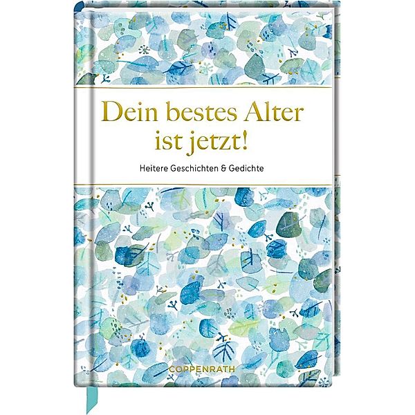 Dein bestes Alter ist jetzt!