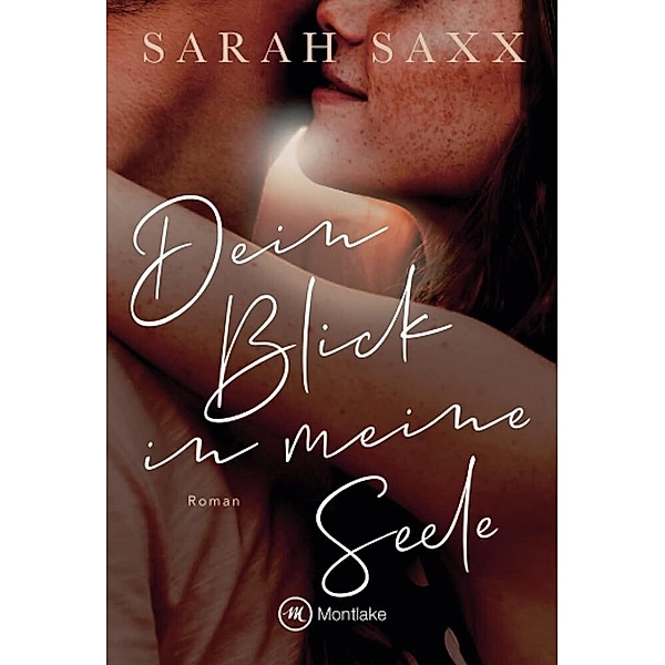 Dein Blick in meine Seele, Sarah Saxx