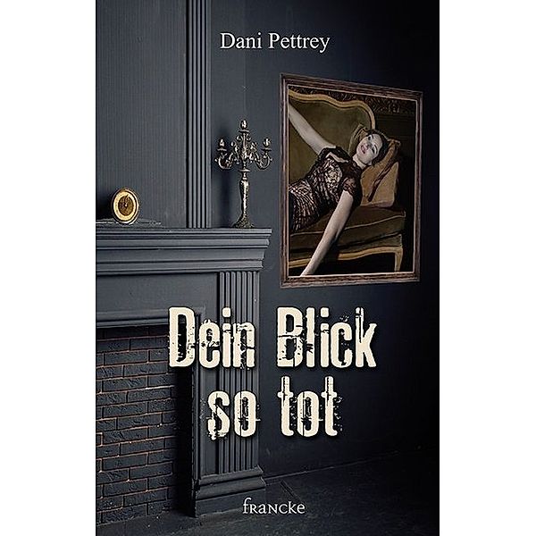 Dein Blick so tot / Baltimore-Team Bd.2, Dani Pettrey