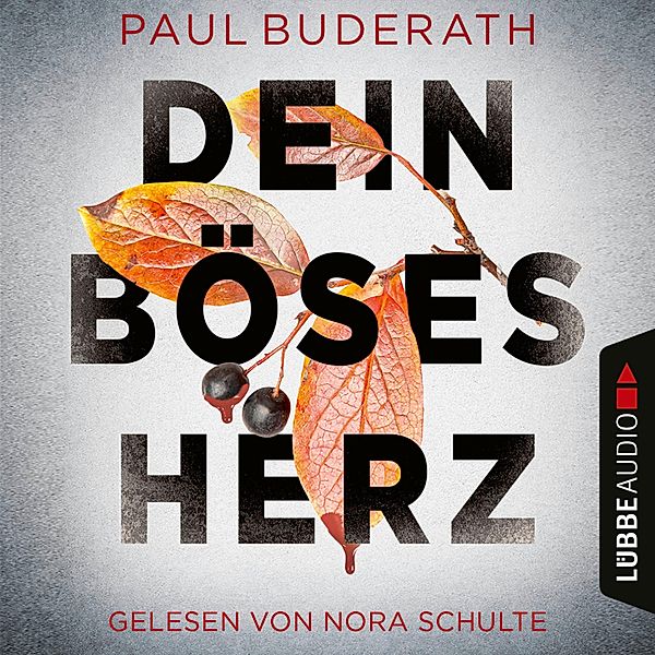 Dein böses Herz, Paul Buderath