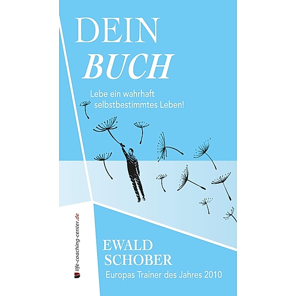 Dein Buch, Ewald Schober