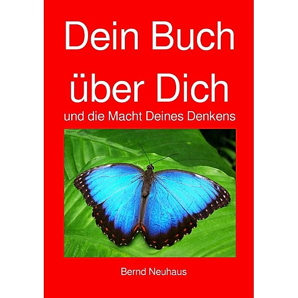 Dein Buch über Dich, Bernd Neuhaus