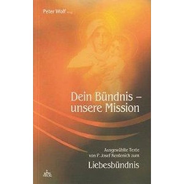 Dein Bündnis - unsere Mission, Peter Wolf