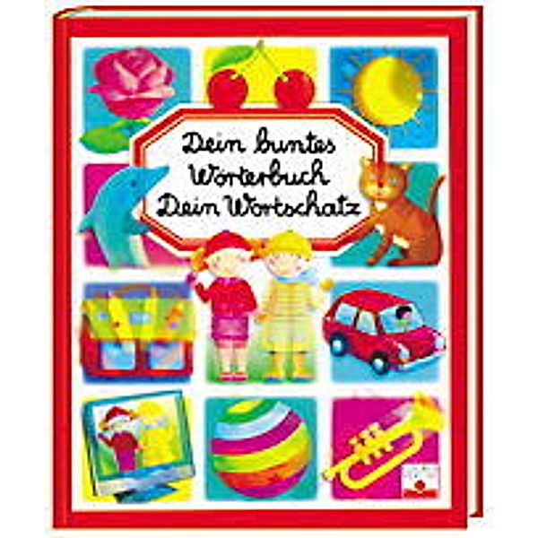 Dein buntes Wörterbuch, Dein Wortschatz, Emilie Beaumont