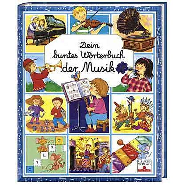 Dein buntes Wörterbuch der Musik, Emilie Beaumont, Marie-Renee Pimont