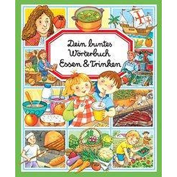 Dein buntes Wörterbuch: Essen & Trinken, Philippe Simon, Marie-Laure Bouet