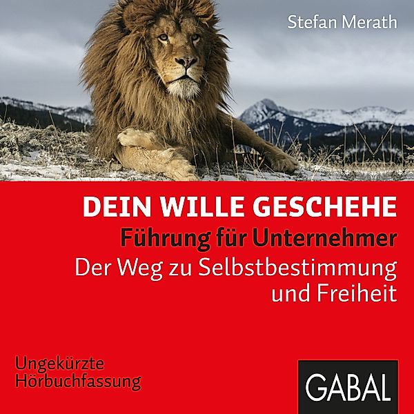 Dein Business - Dein Wille geschehe, Stefan Merath