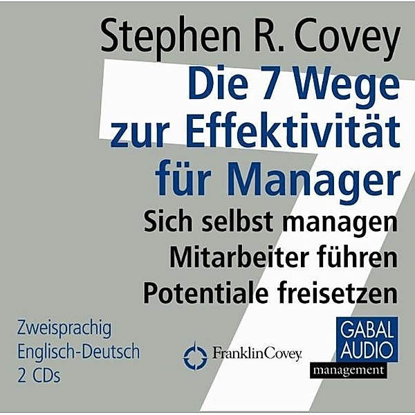 Dein Business - Die 7 Wege zur Effektivität für Manager,2 Audio-CD, Stephen R. Covey