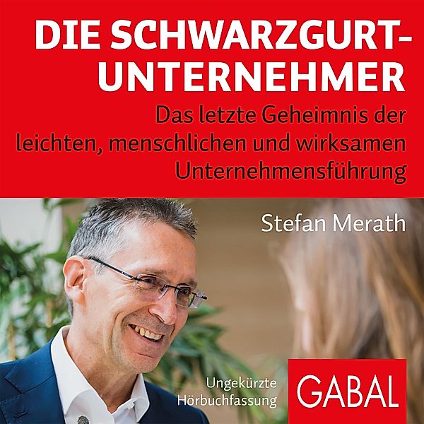 Dein Business - Die Schwarzgurt-Unternehmer, Stefan Merath