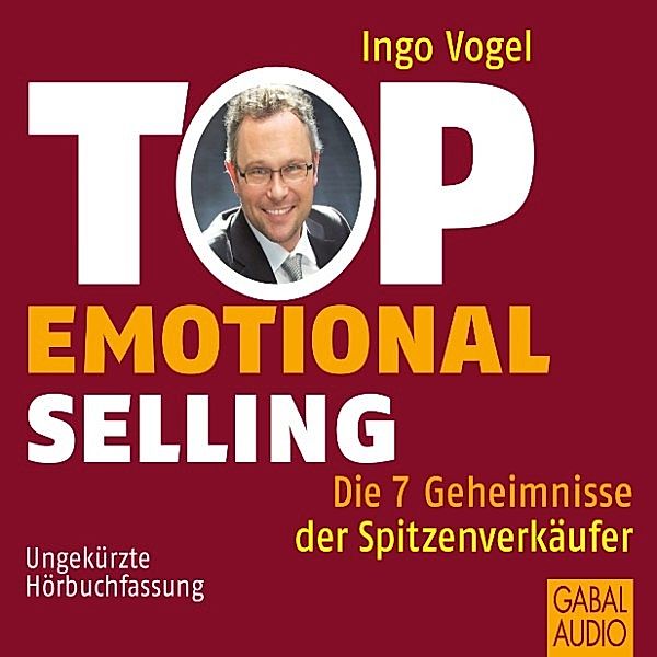 Dein Business - Top Emotional Selling, Ingo Vogel